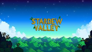 Stardew Valley Videogame - this is good for ladies to start with