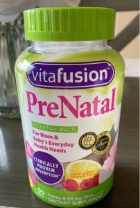 Vitafusion Prenatal Gummies. These supplements are essential for keeping a healthy pregnancy.